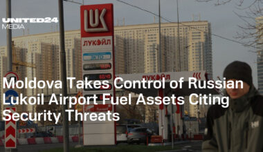 Moldova Takes Control of Russian Lukoil Airport Fuel Assets Citing Security Threats — UNITED24 Media