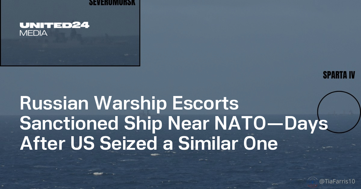 Russian Warship Escorts Sanctioned Ship Near NATO—Days After US Seized a Similar One — UNITED24 Media