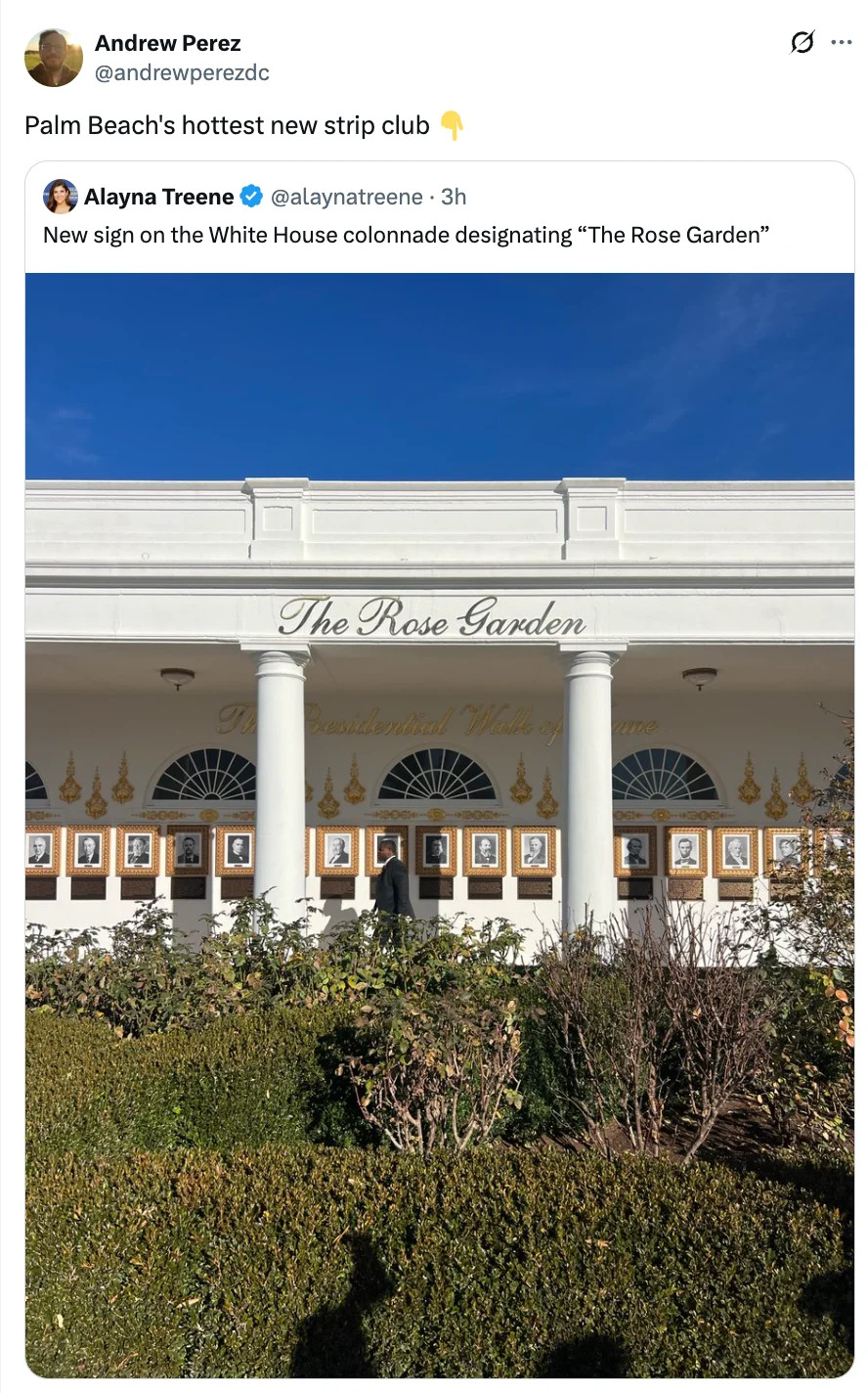 A tweet with a mockup image shows the White House colonnade sign altered to read "The Rose Garden," resembling a strip club marquee