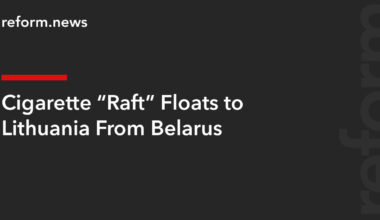 Cigarette “Raft” Floats to Lithuania From Belarus – REFORM.news (formerly REFORM.by)