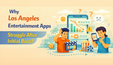 Why Los Angeles Entertainment Apps Struggle After Initial Buzz?