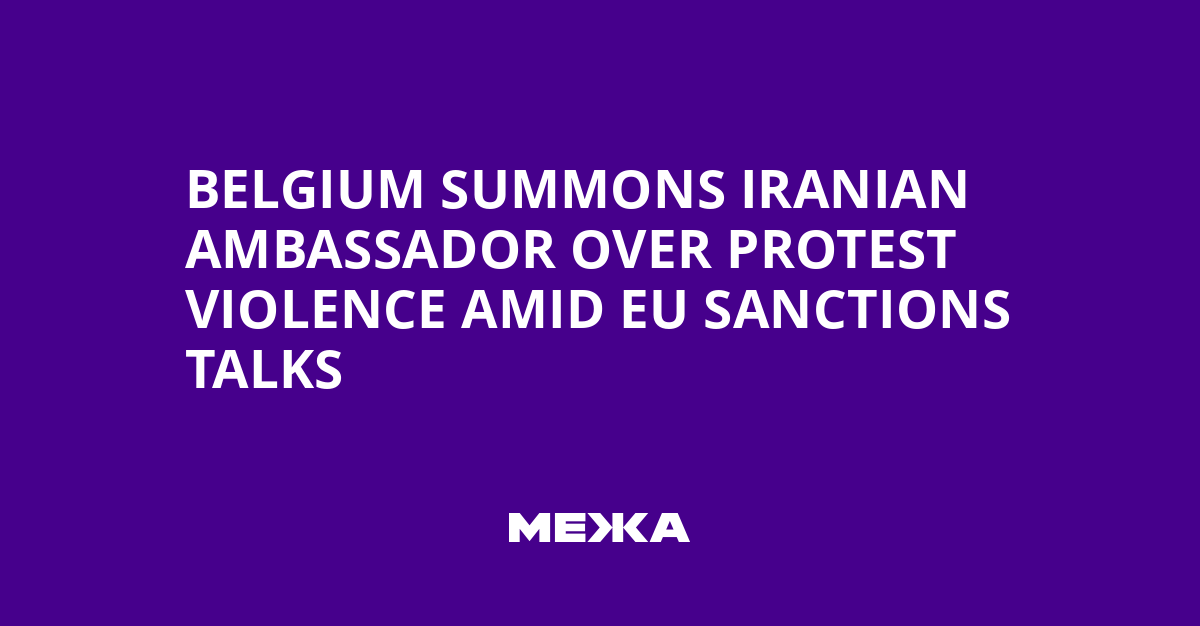 Belgium summons Iranian ambassador over protest violence amid EU sanctions talks | Ukraine news