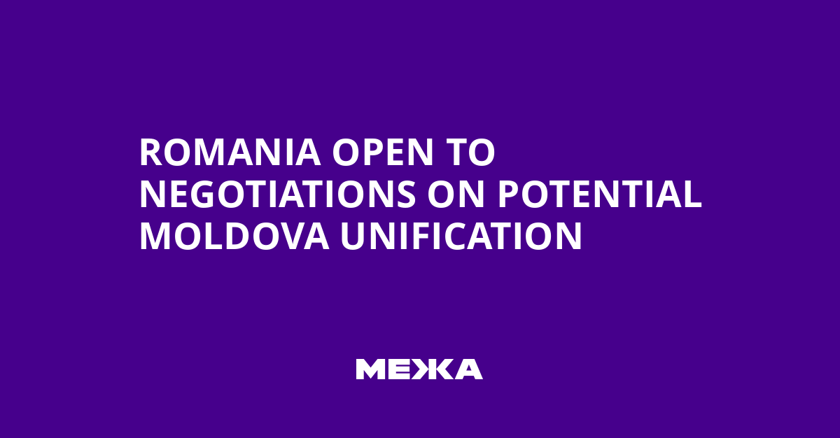 Romania Open to Negotiations on Potential Moldova Unification | Ukraine news