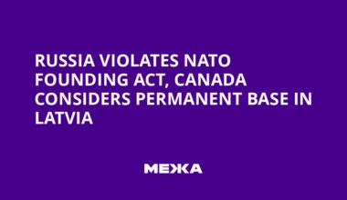Russia Violates NATO Founding Act, Canada Considers Permanent Base in Latvia | Ukraine news