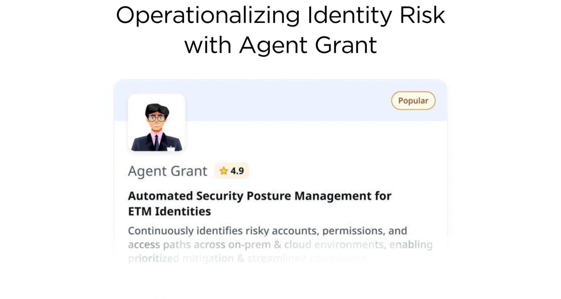 Agent Grant: Agentic AI for Identity Attack Surface Management