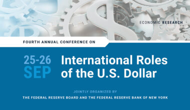 Fourth Annual International Roles of the U.S. Dollar Conference