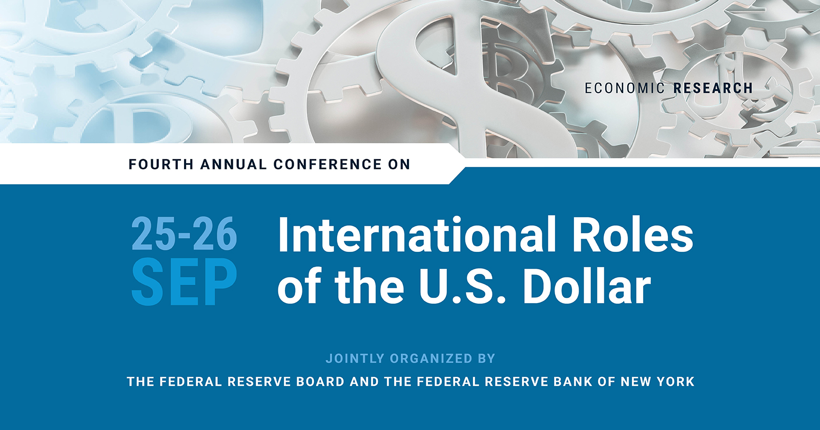 Fourth Annual International Roles of the U.S. Dollar Conference