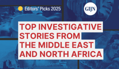 2025’s Best Investigative Stories from the Middle East and North Africa – Global Investigative Journalism Network
