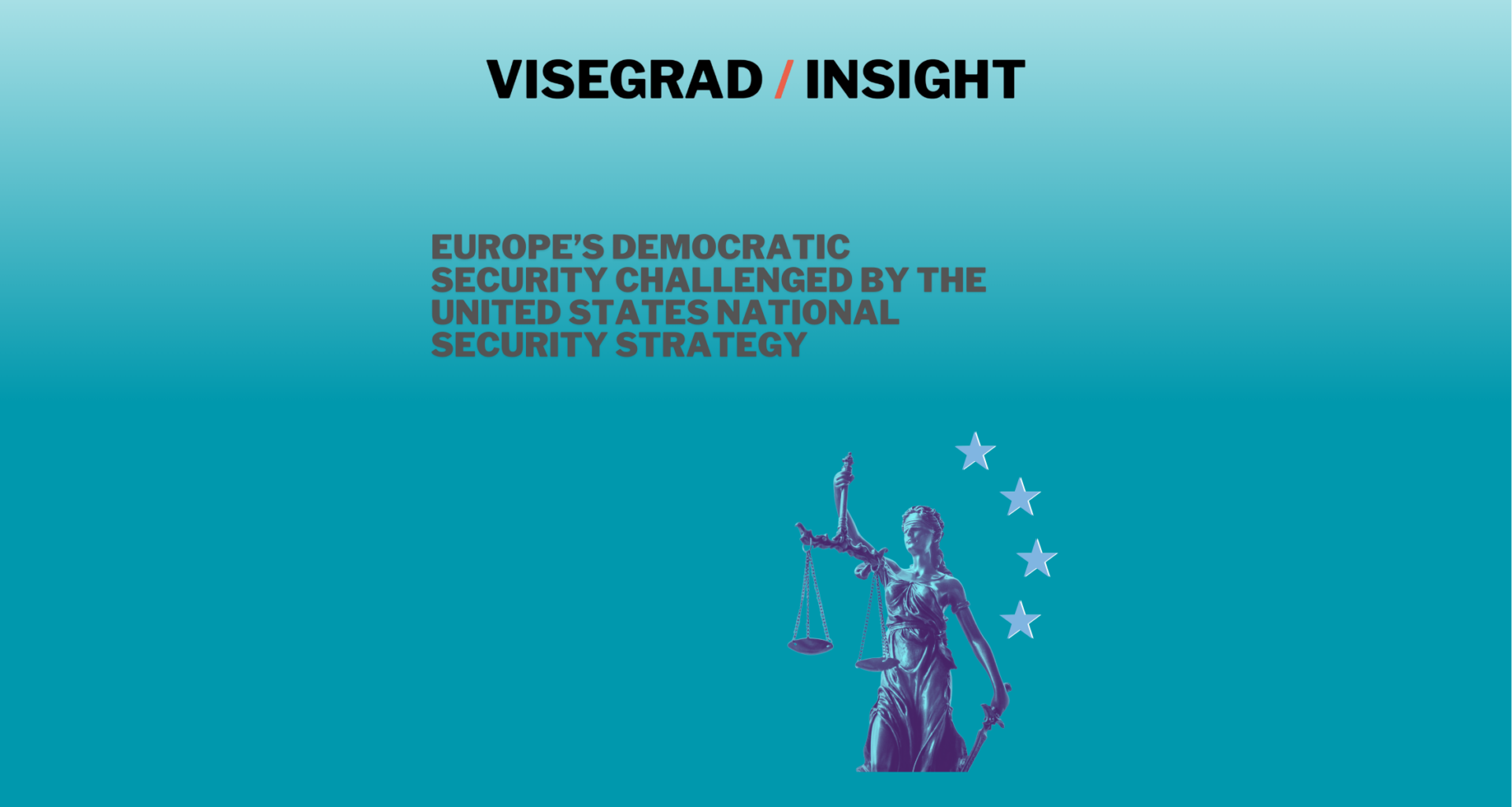 Europe’s Democratic Security Challenged by the United States National Security Strategy ⋆ Visegrad Insight