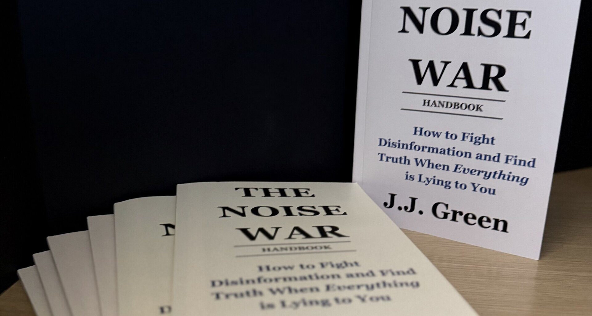 Clarity is an act of resistance: Why I wrote ‘The Noise War Handbook’