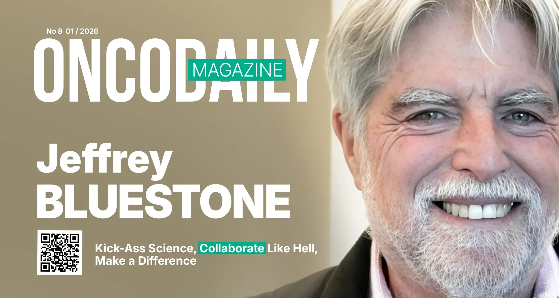 Jeffrey Bluestone: Kick-Ass Science, Collaborate Like Hell, Make a Difference