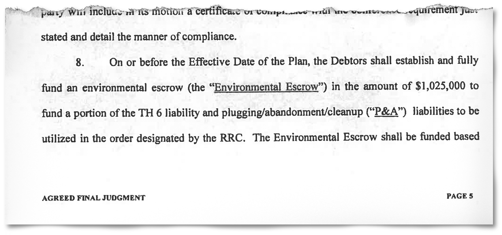 The agreed final judgement from Heritage Standard's bankruptcy case required funds to be set aside for environmental cleanup.
