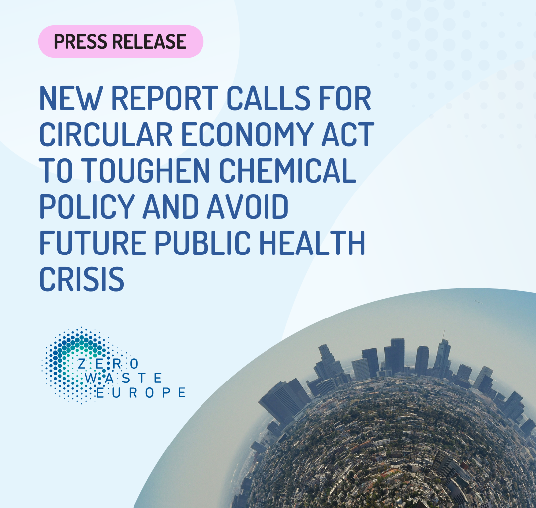 New report calls for Circular Economy Act to toughen chemical policy and avoid future public health crisis