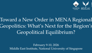 Toward a New Order in MENA Regional Geopolitics: What’s Next for the Region’s Geopolitical Equilibrium?