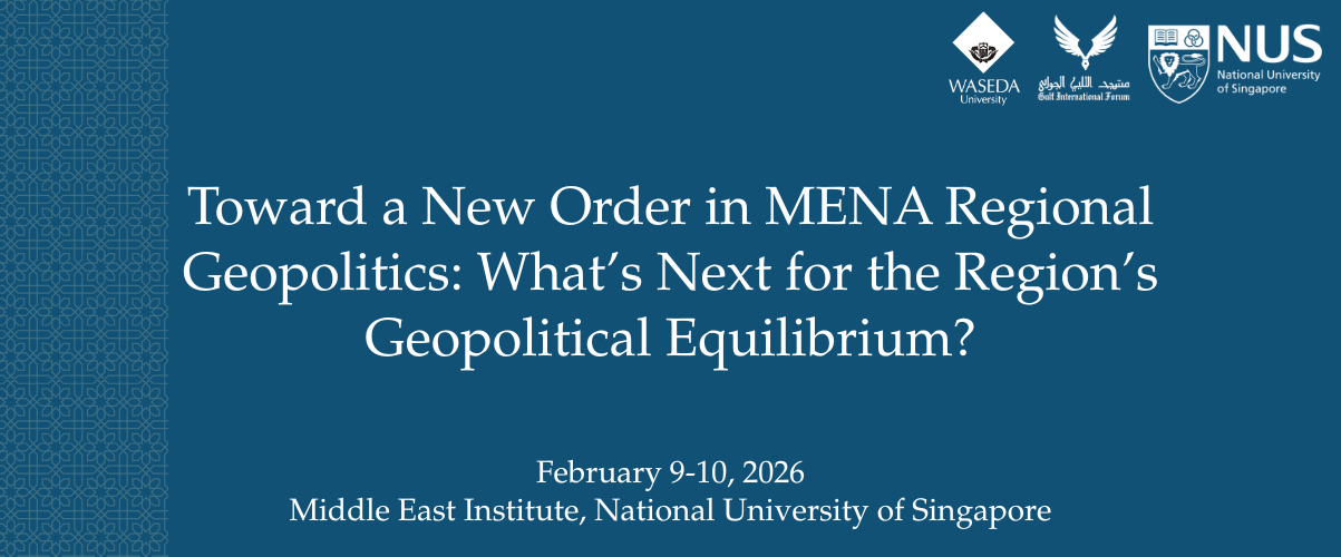 Toward a New Order in MENA Regional Geopolitics: What’s Next for the Region’s Geopolitical Equilibrium?