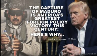 The Capture Of Maduro Is America’s Greatest Foreign Policy Victory This Century: Here’s Why...