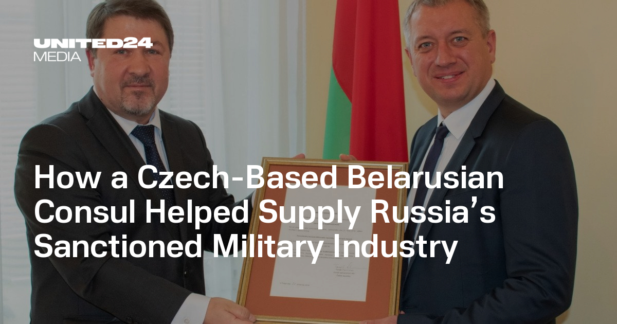 How a Czech-Based Belarusian Consul Helped Supply Russia’s Sanctioned Military Industry — UNITED24 Media
