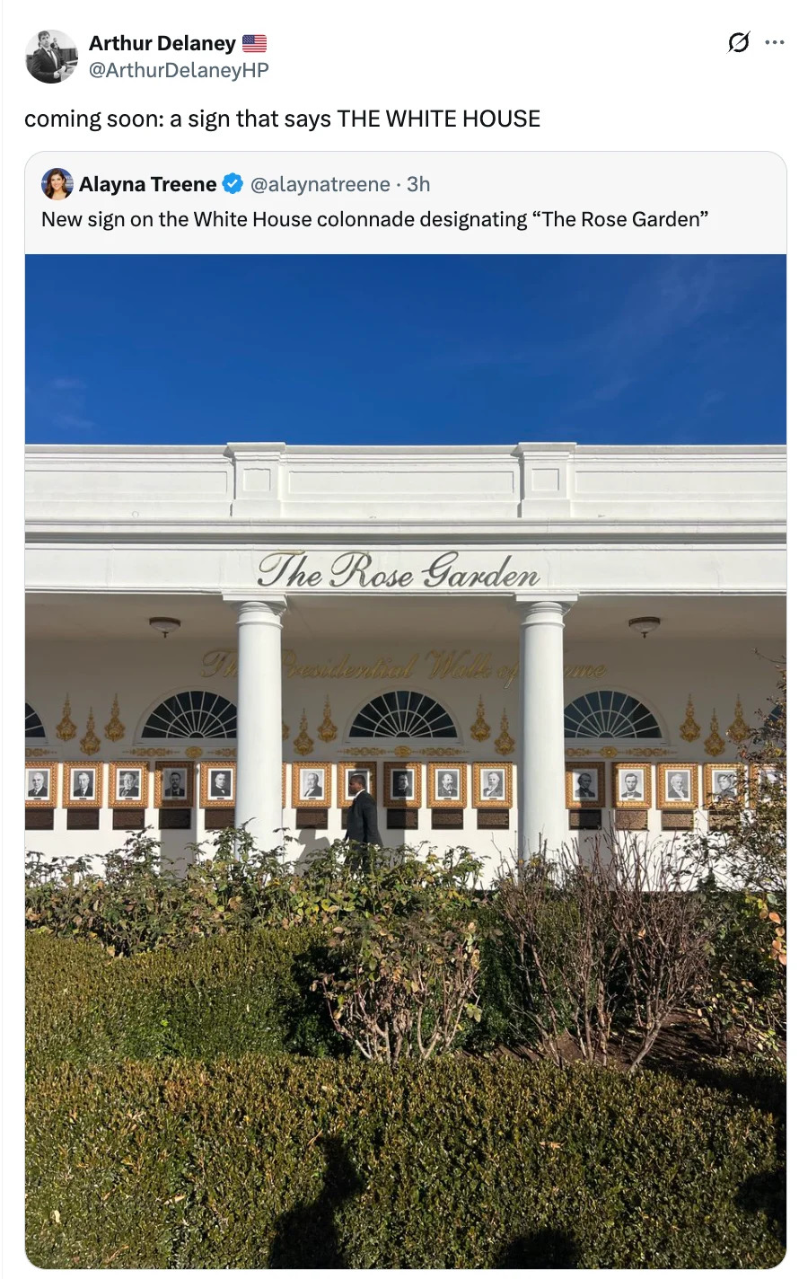 Tweet about the new sign on the White House colonnade labeled "The Rose Garden", showing the facade with the sign and framed portraits