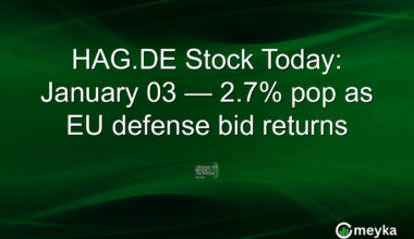 HAG.DE Stock Today: January 03 — 2.7% pop as EU defense bid returns