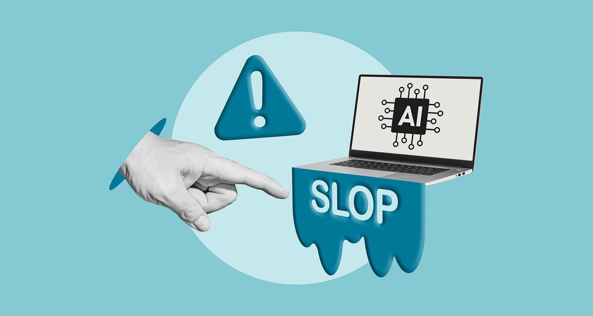 A graphic showing a laptop with an AI chip on the screen and blue liquid leaking out with the word 'SLOP' on it. Around it, a blue warning triangle hovers and a giant hand points at the laptop.