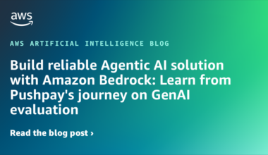 Build reliable Agentic AI solution with Amazon Bedrock: Learn from Pushpay’s journey on GenAI evaluation