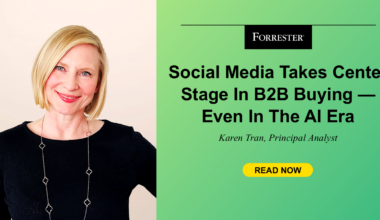 Social Media Takes Center Stage In B2B — Even In The AI Era