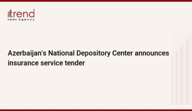Azerbaijan's National Depository Center announces insurance service tender