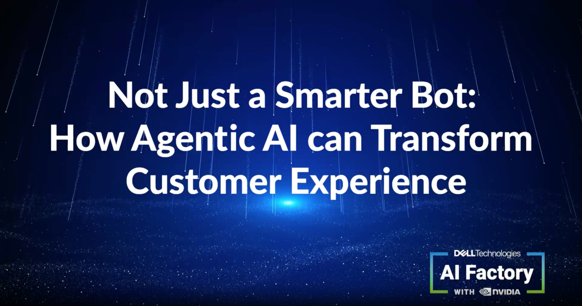 Not Just a Smarter Bot: How Agentic AI can Transform Customer Experience
