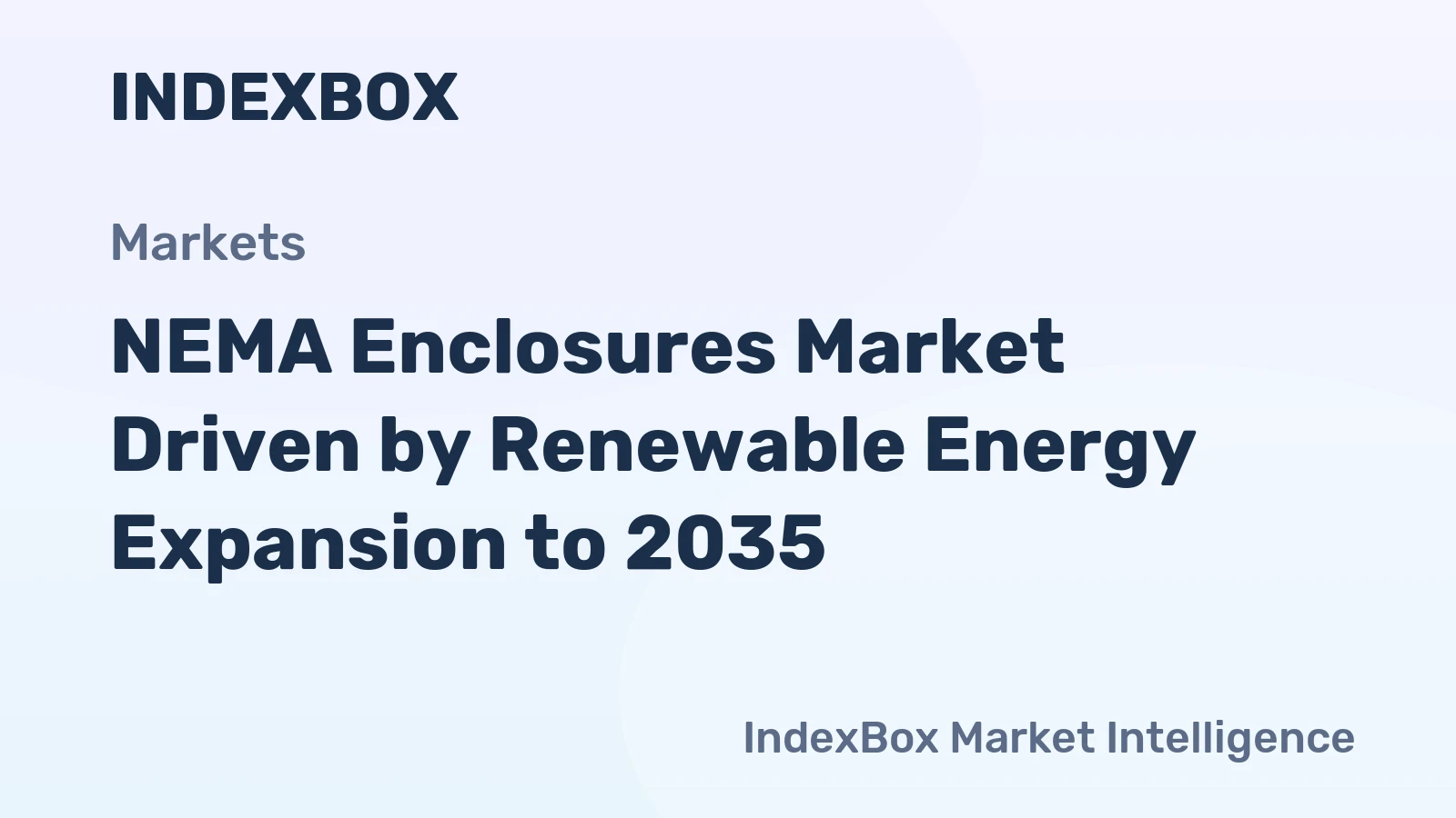 NEMA Enclosures Market Driven by Renewable Energy Expansion to 2035 - News and Statistics