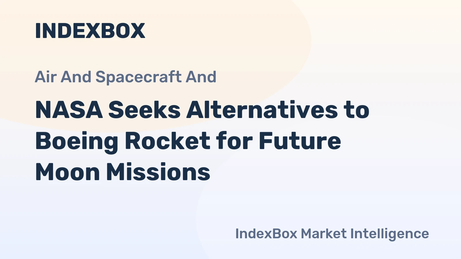 NASA Explores Rocket Alternatives After Boeing Deep Space Mission - News and Statistics