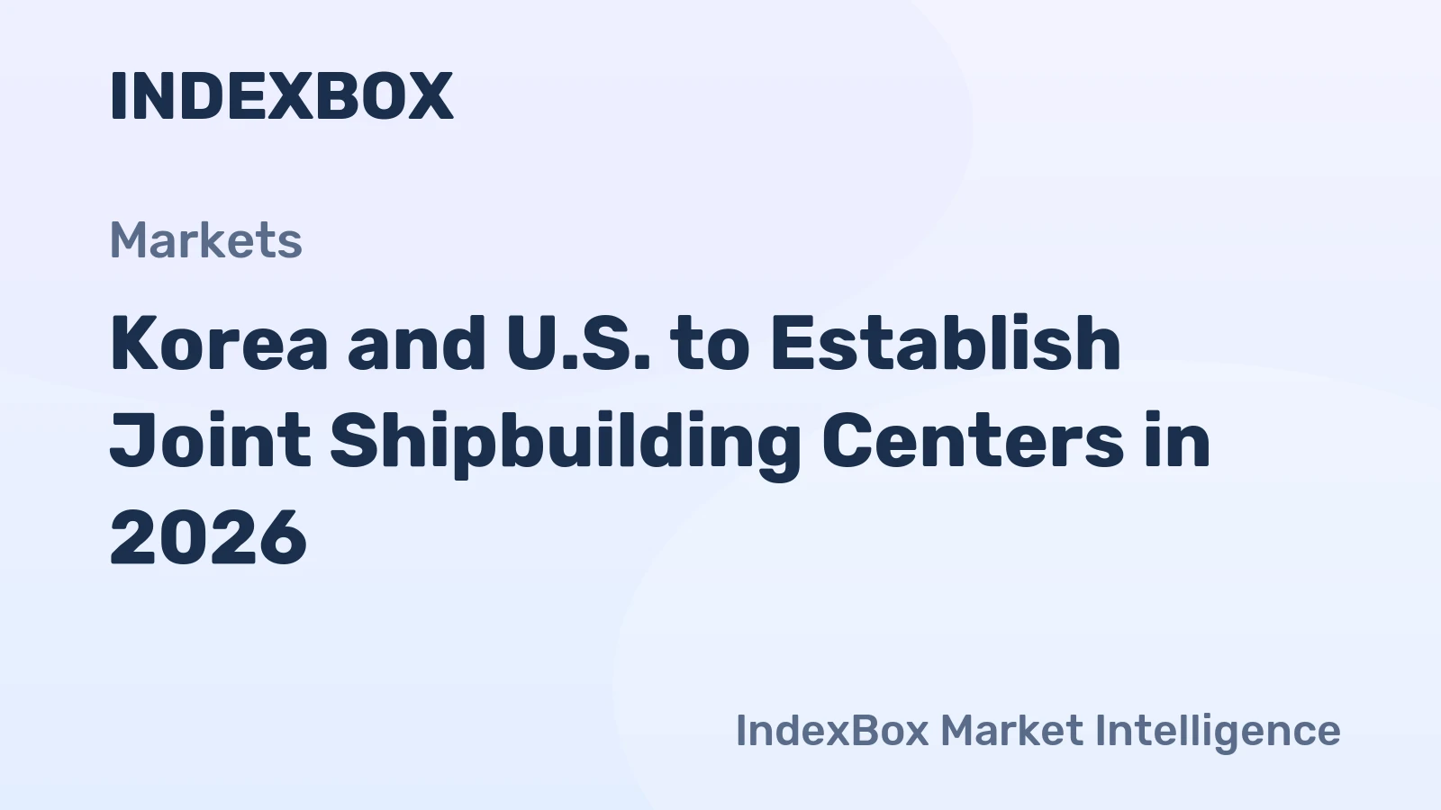 U.S.-Korea Shipbuilding Centers: Masters Academy Training & Consulting in 2026 - News and Statistics