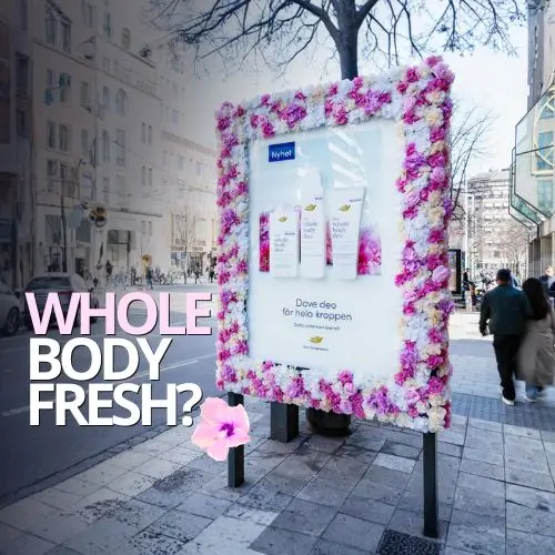 Dove Floral OOH Campaign: Experiential Billboard in Sweden