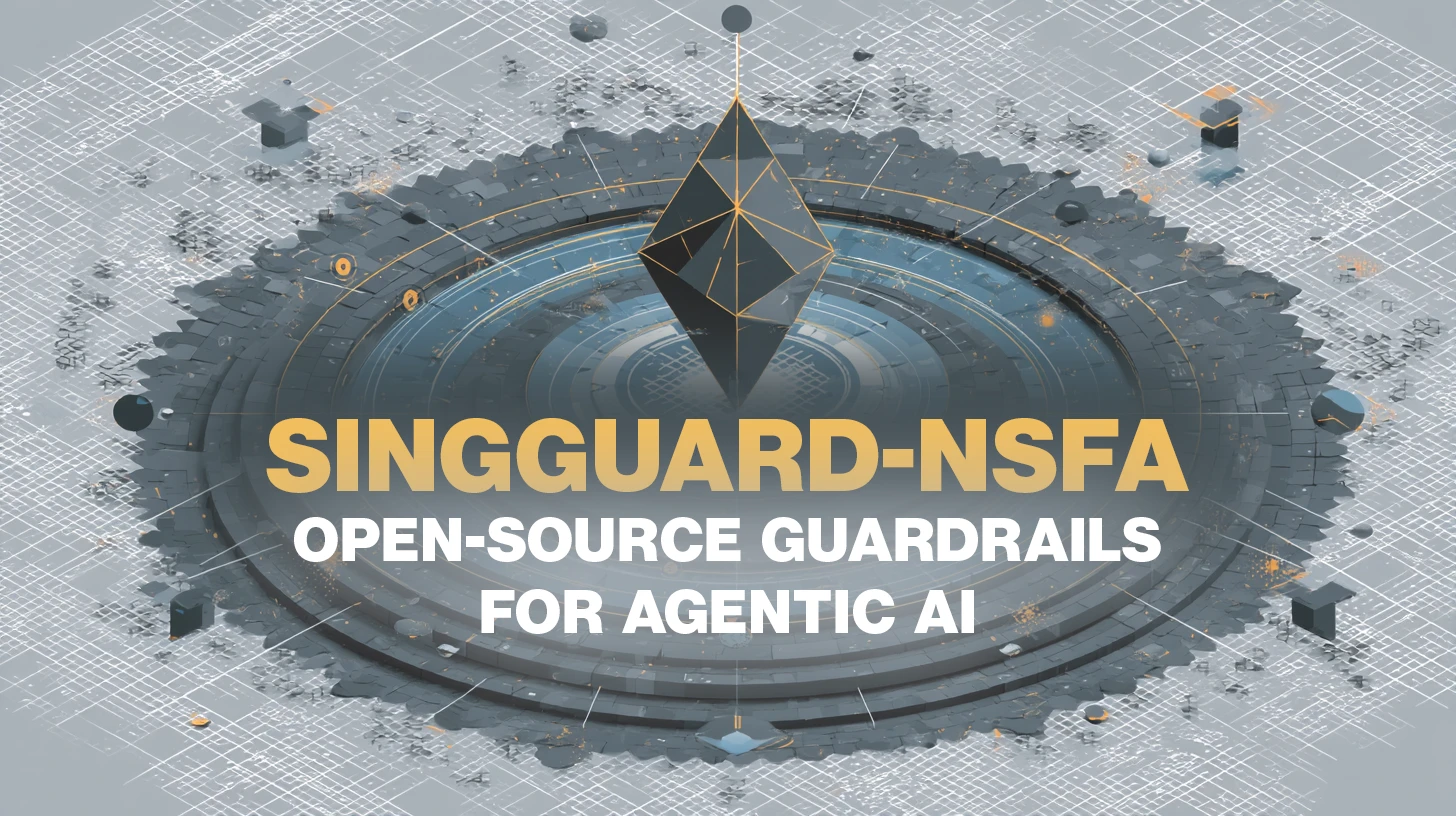 SingGuard-NSFA: Open-source guardrails for agentic AI